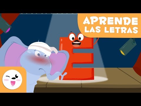 Aprende la letra &quot;E&quot; con Ernesto el Elefante - El abecedario