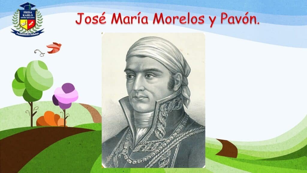 16 de septiembre José María Morelos y Pavón: El Visionario de la Nació